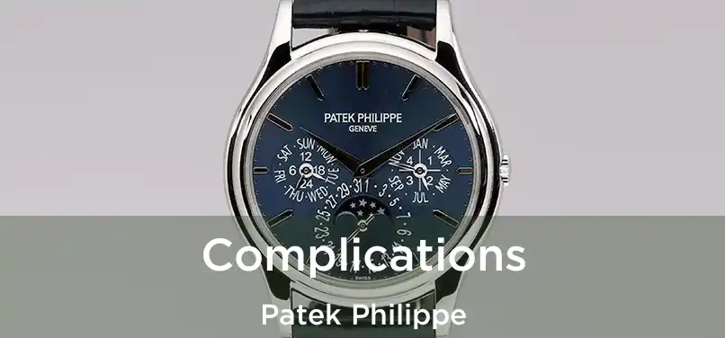  Complications Patek Philippe