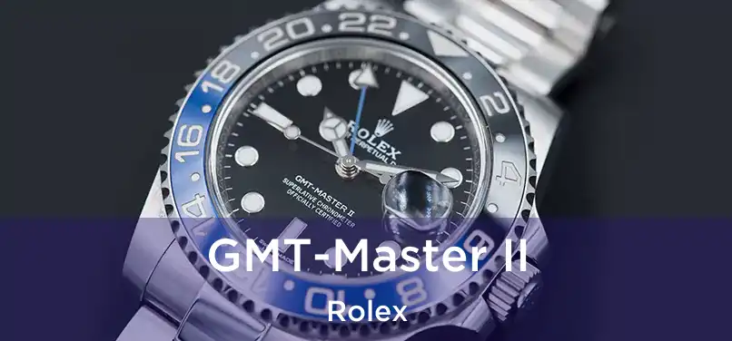  GMT-Master II Rolex
