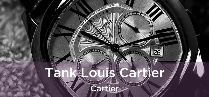  Tank Louis Cartier Cartier